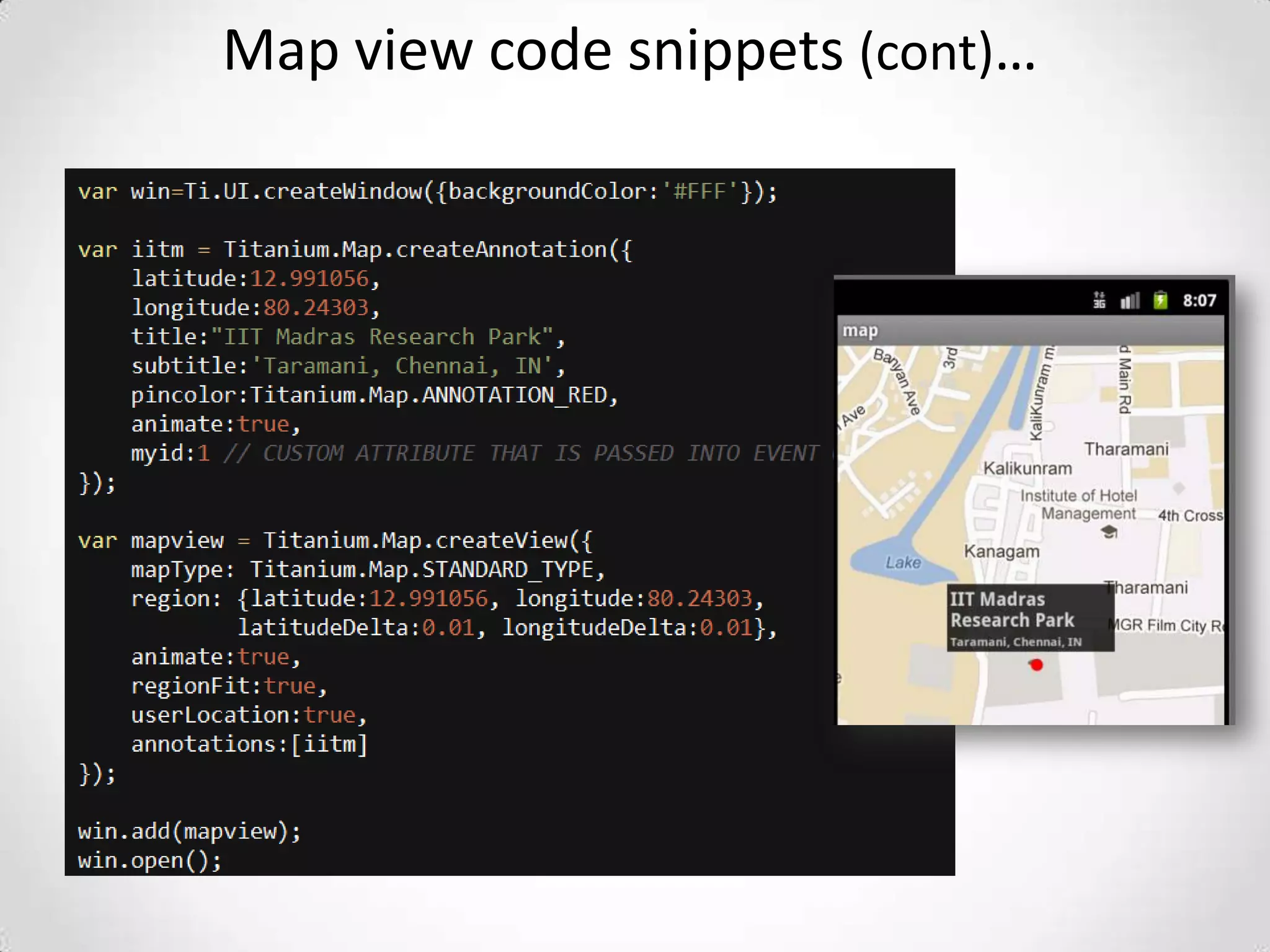 Map view code snippets (cont)…
 