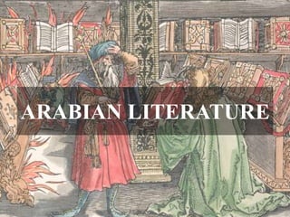 ARABIAN LITERATURE
 