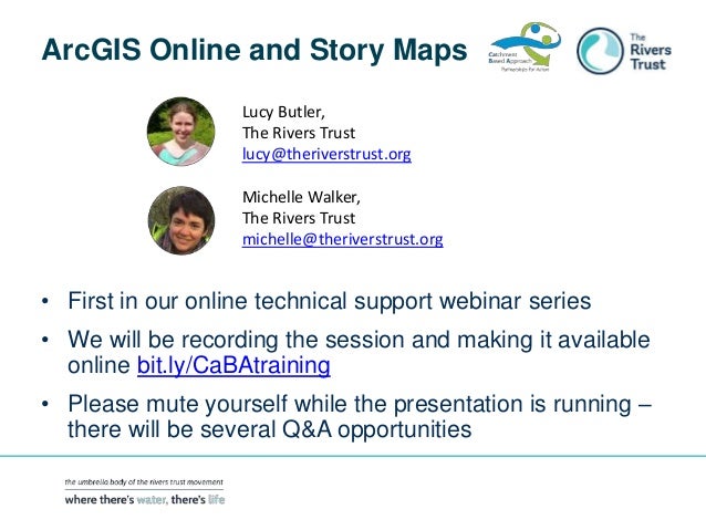 RT Technical Support Webinar 1. ArcGIS Online and Story Maps