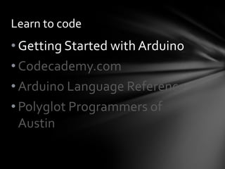 Hello, Arduino (Nerd Nite Austin)