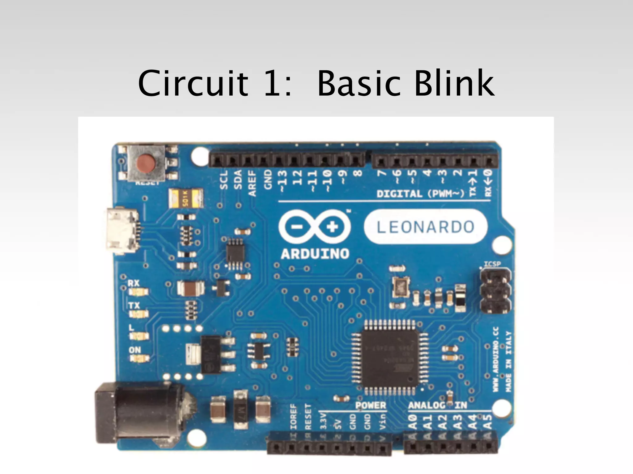 Circuit 1: Basic Blink




                         33
 