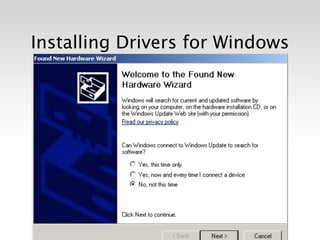 Installing Drivers for Windows
 
