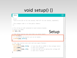 void setup() {}




                  36
 
