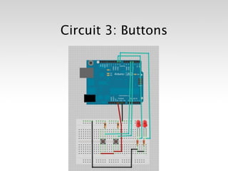 Circuit 3: Buttons
 