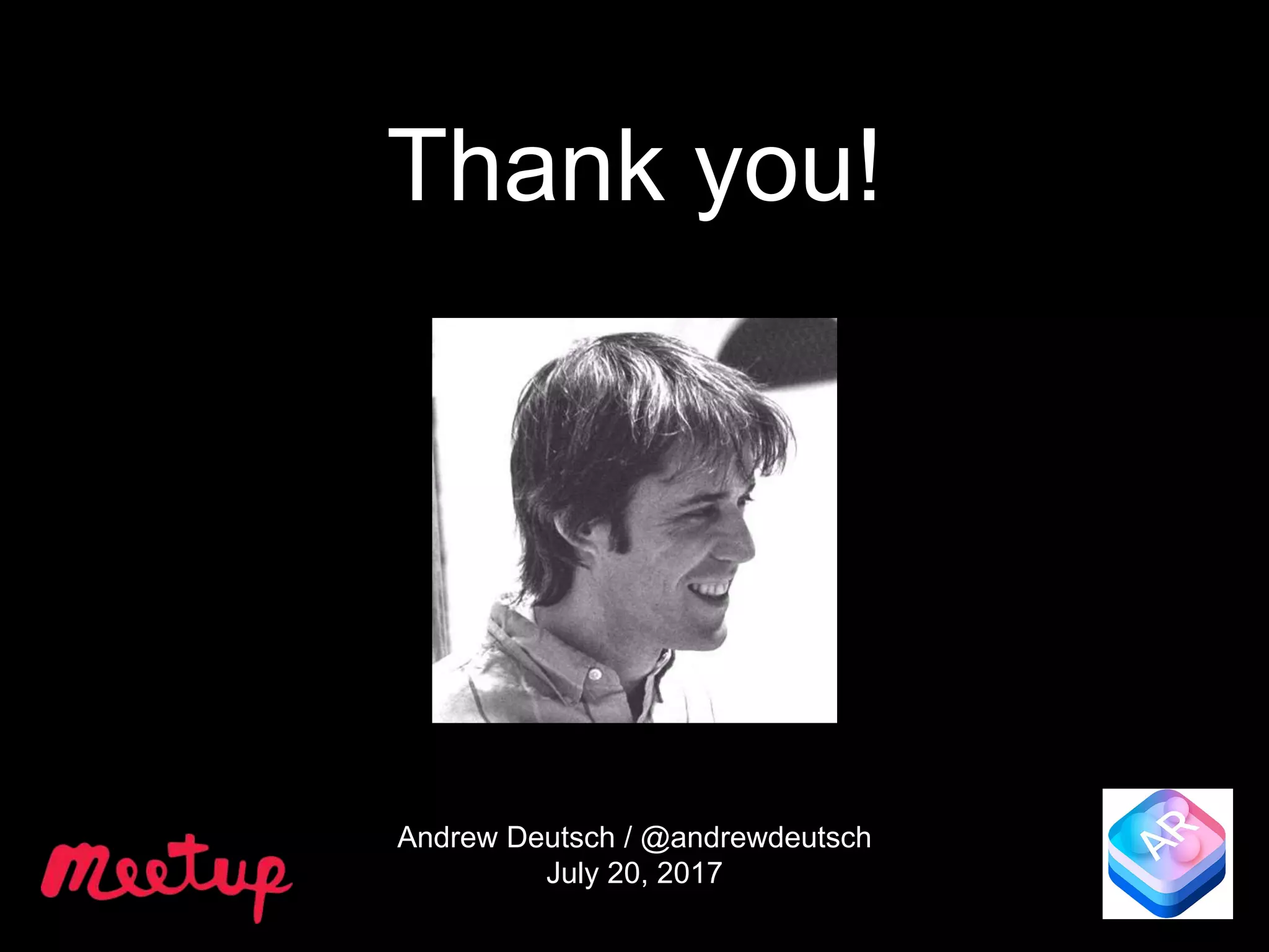 Andrew Deutsch / @andrewdeutsch
July 20, 2017
Thank you!
 