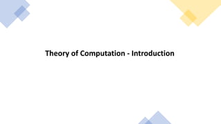 Theory of Computation - Introduction
 