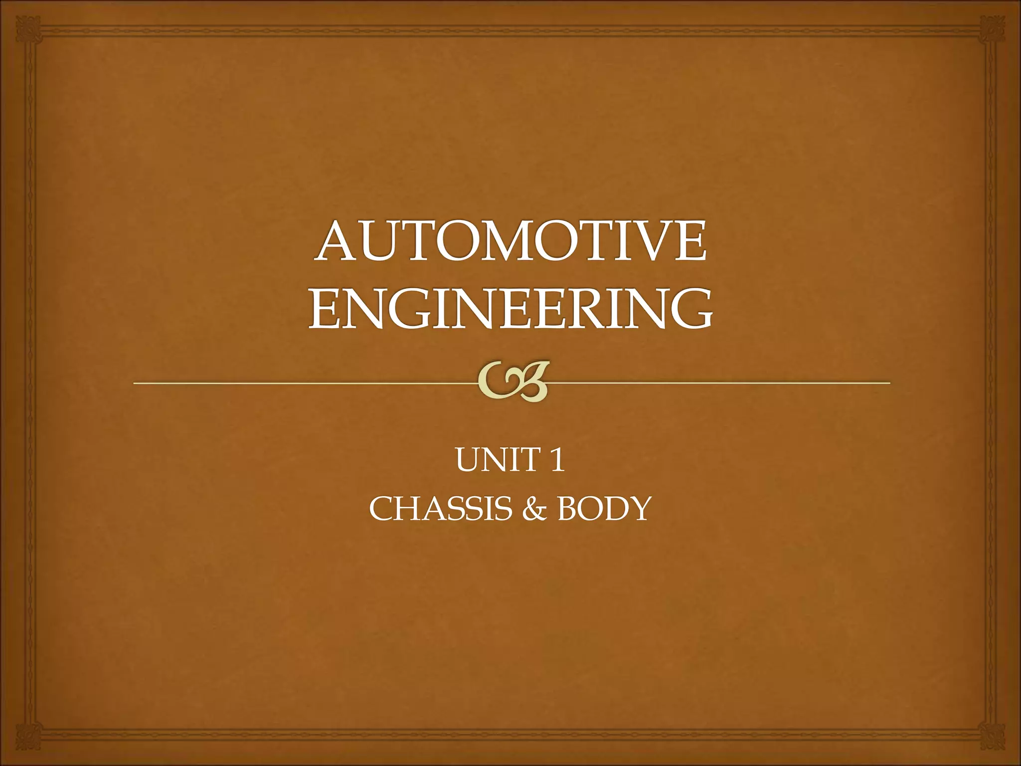 INTRO TO AUTOMOBILE CHASSIS.ppt