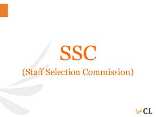 SSC
(Staff Selection Commission)
 