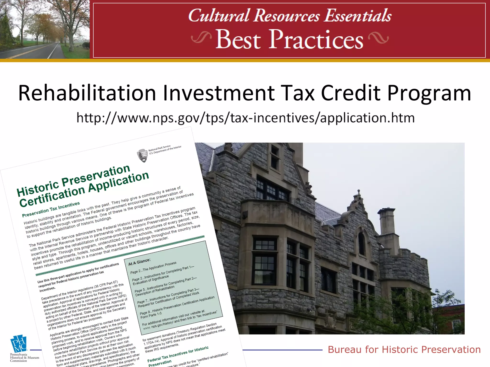 Rehabilitation Investment Tax Credit Program




                              Bureau for Historic Preservation
 