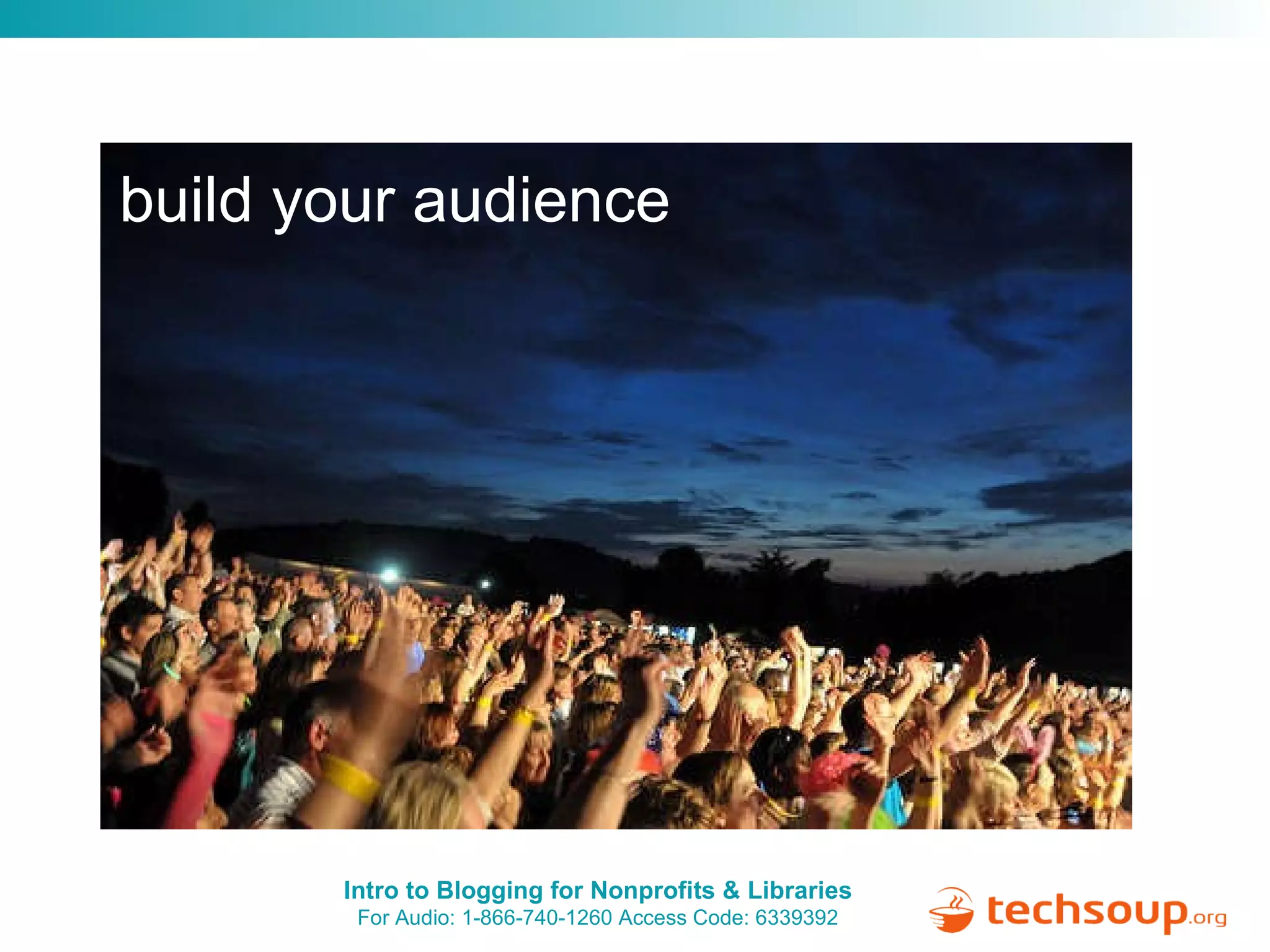 build your audience 