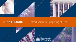 Introduction to Budgeting at UVA
 