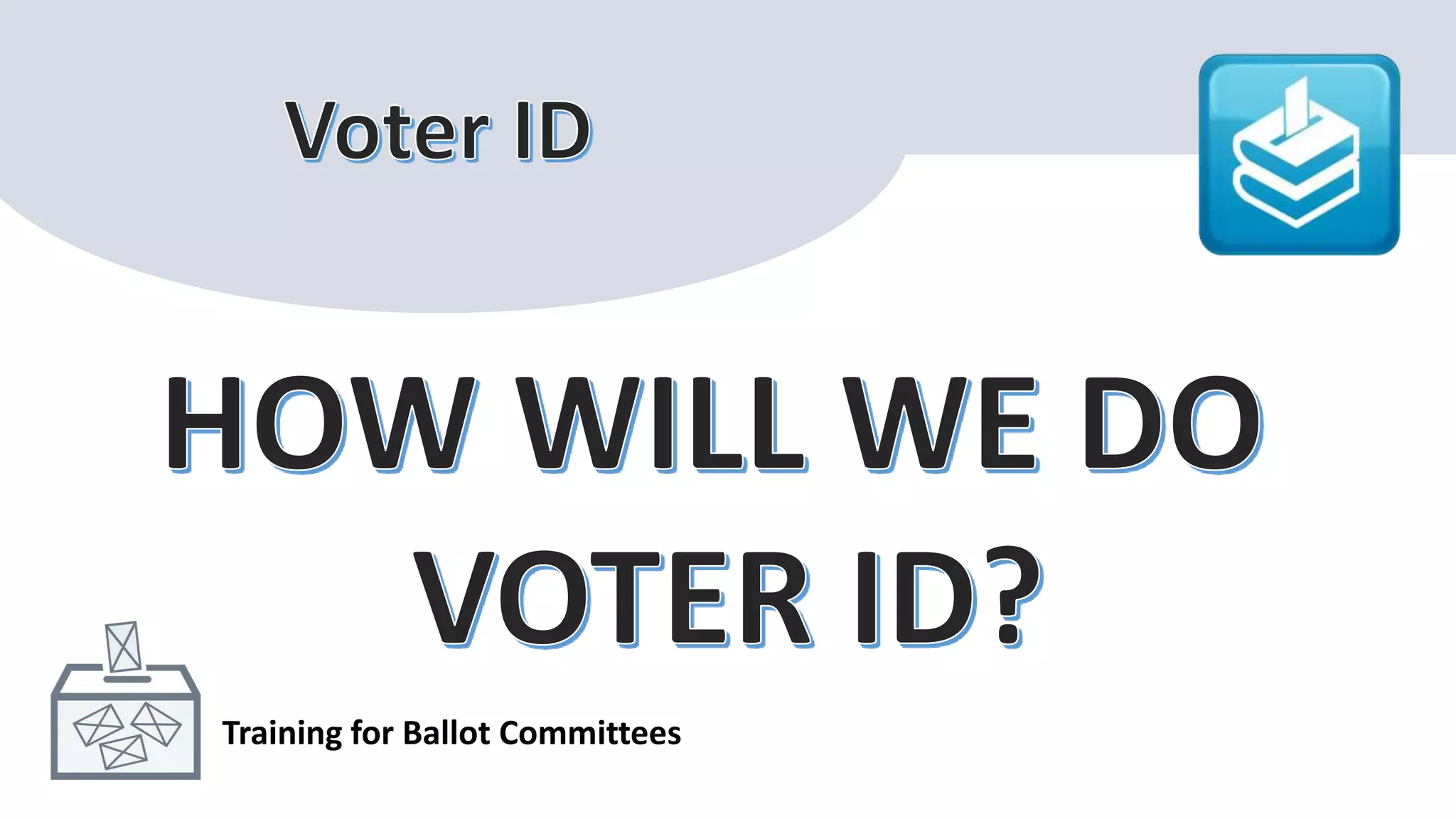 Training for Ballot Committees
 