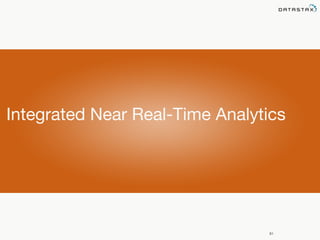 Integrated Near Real-Time Analytics 
81 
 