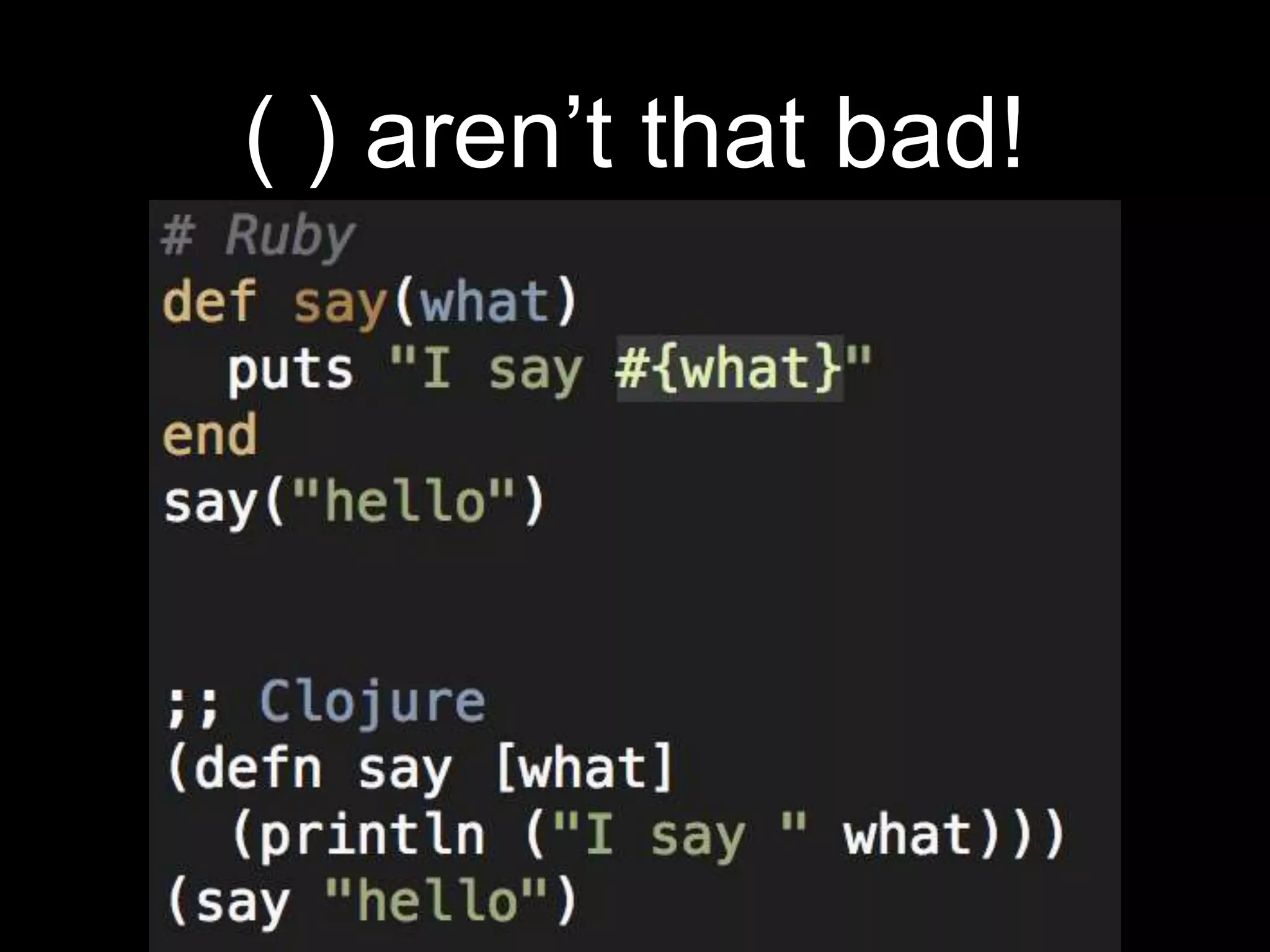 ( ) aren’t that bad!
 