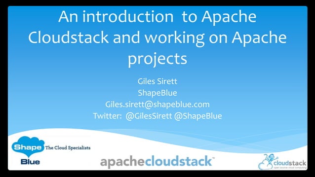 An introduction to Apache Cloudstack and working on Apache projects | PPT