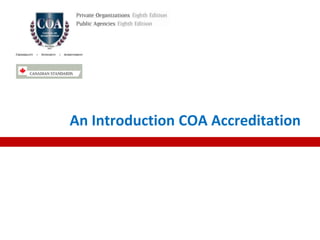 An Introduction COA Accreditation 