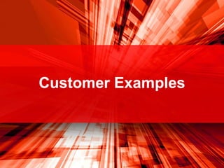 Customer Examples 