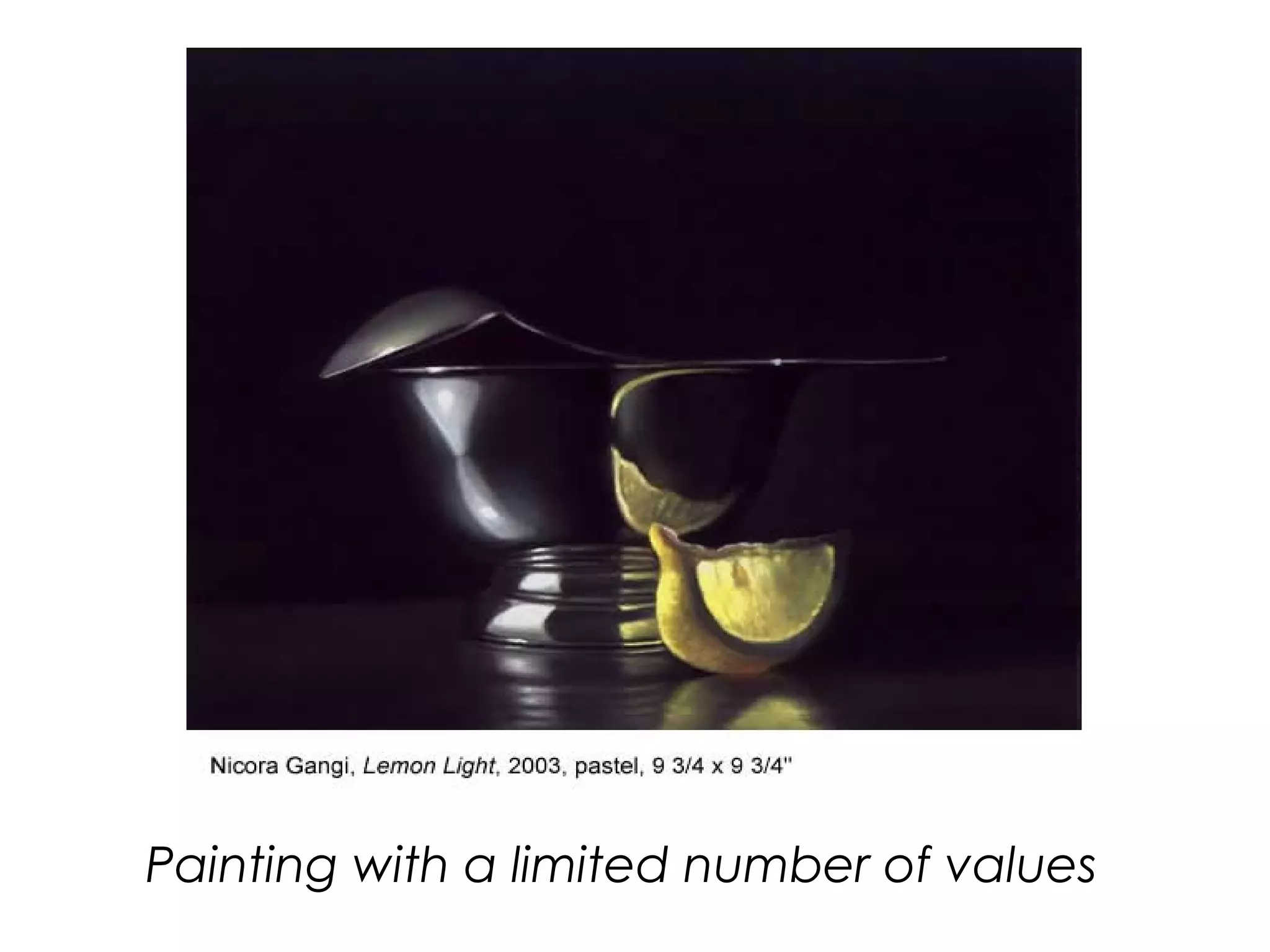 Painting with a limited number of values
 
