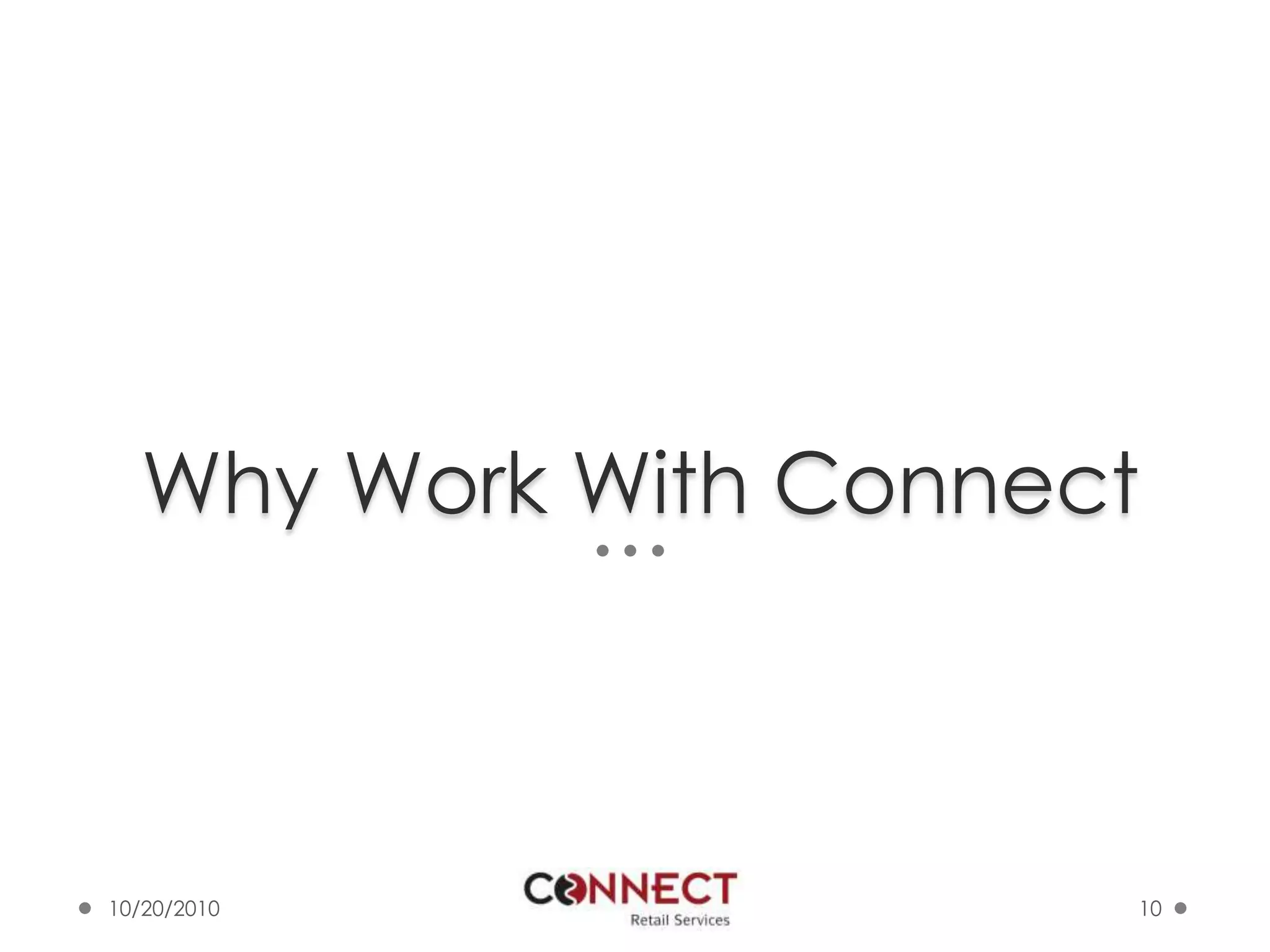 Why Work With Connect10/7/201010