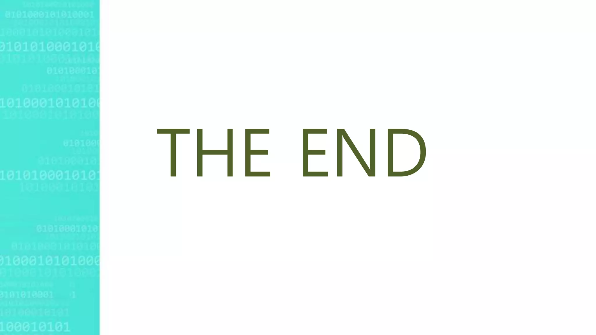THE END
 