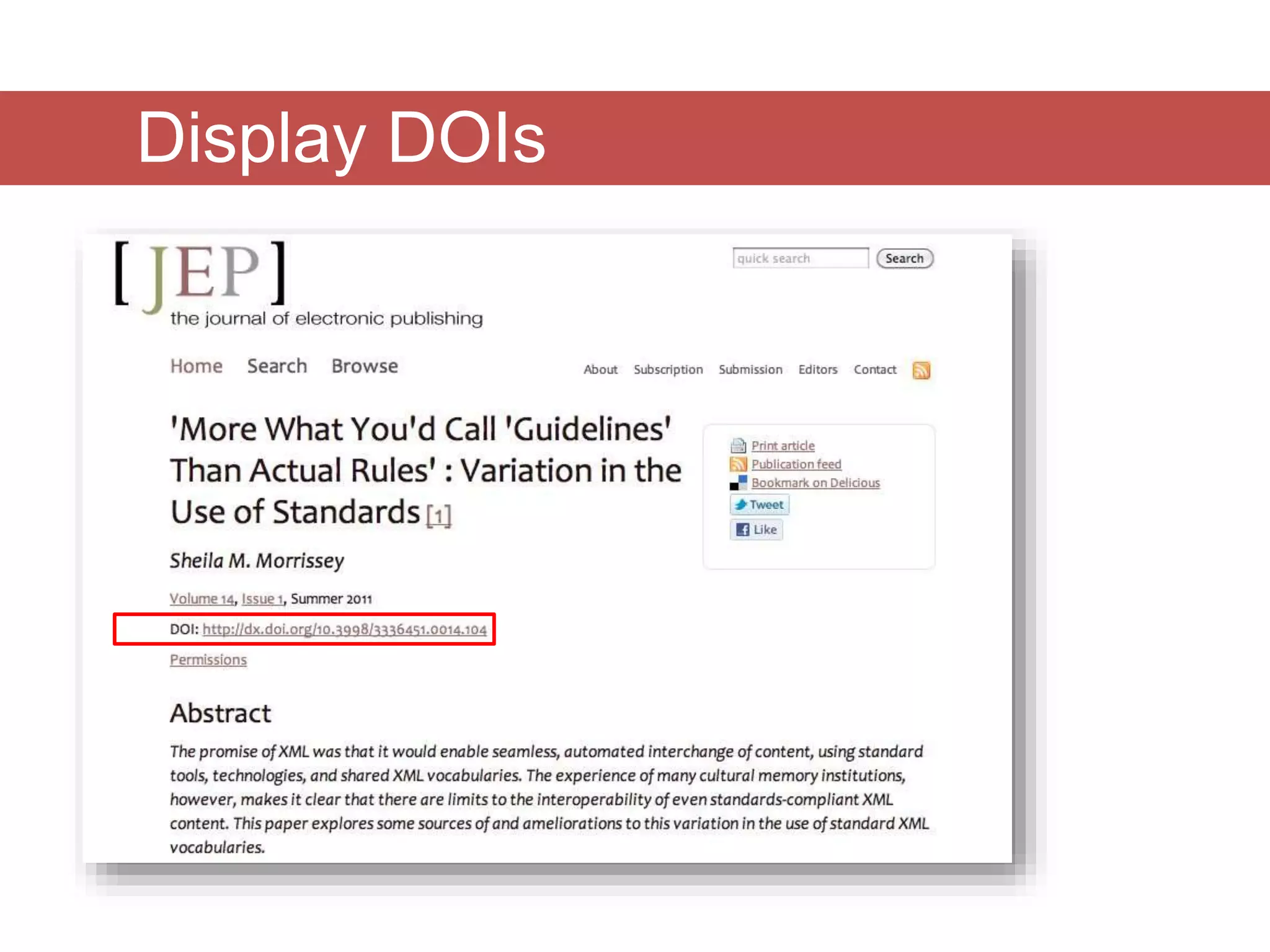 Display DOIs
Response page must include:
 bibliographic information about the item
 means to access full text
 the DOI
 