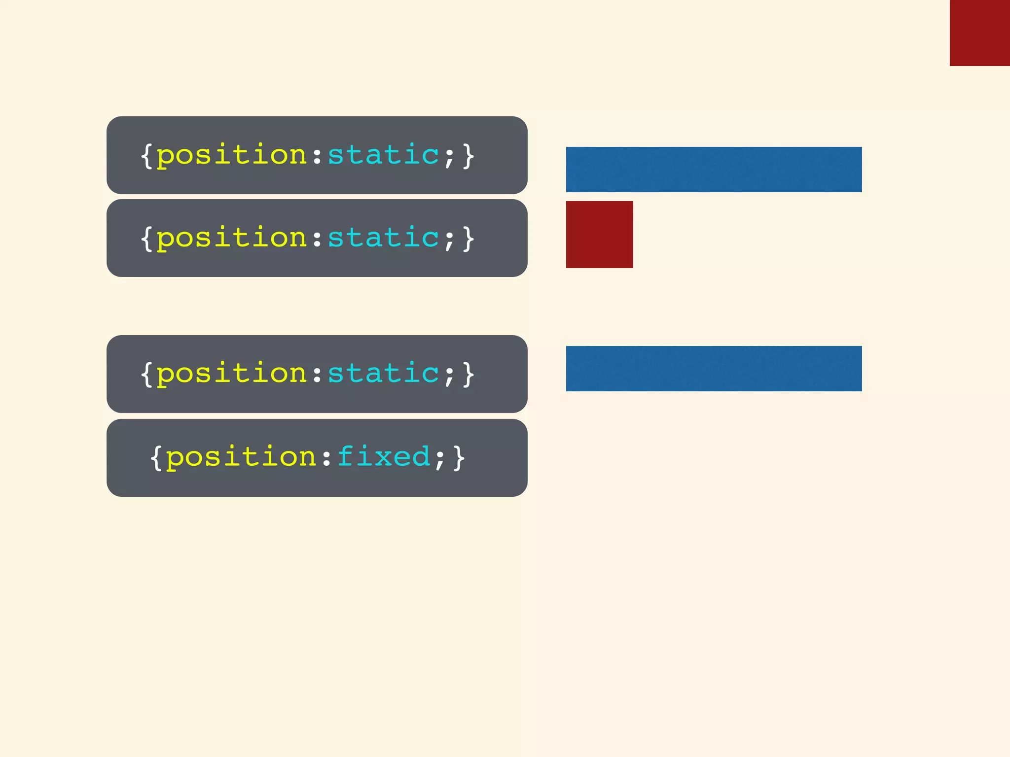 {position:static;}
{position:static;}
{position:fixed;}
{position:static;}
 