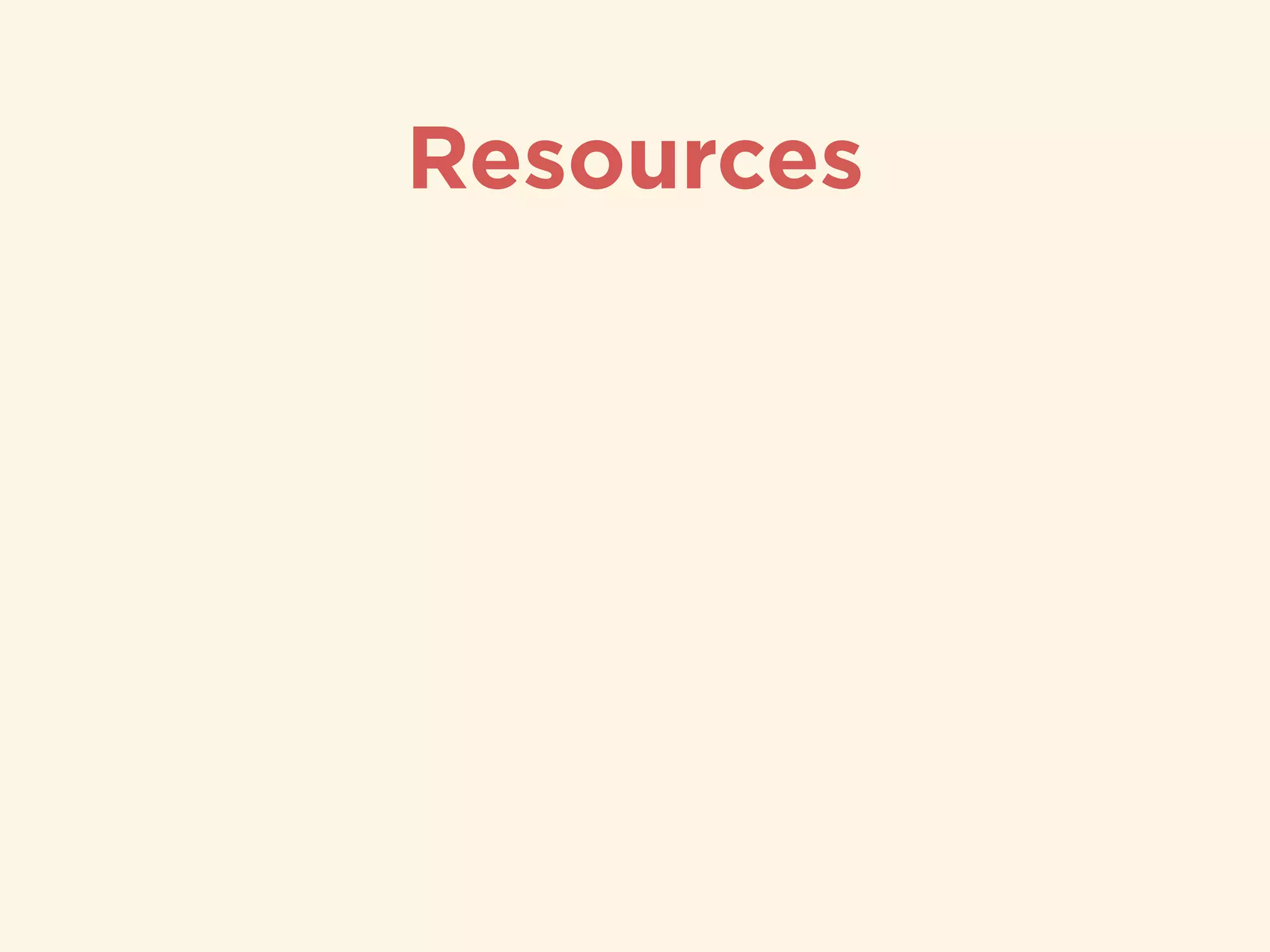 Resources
 