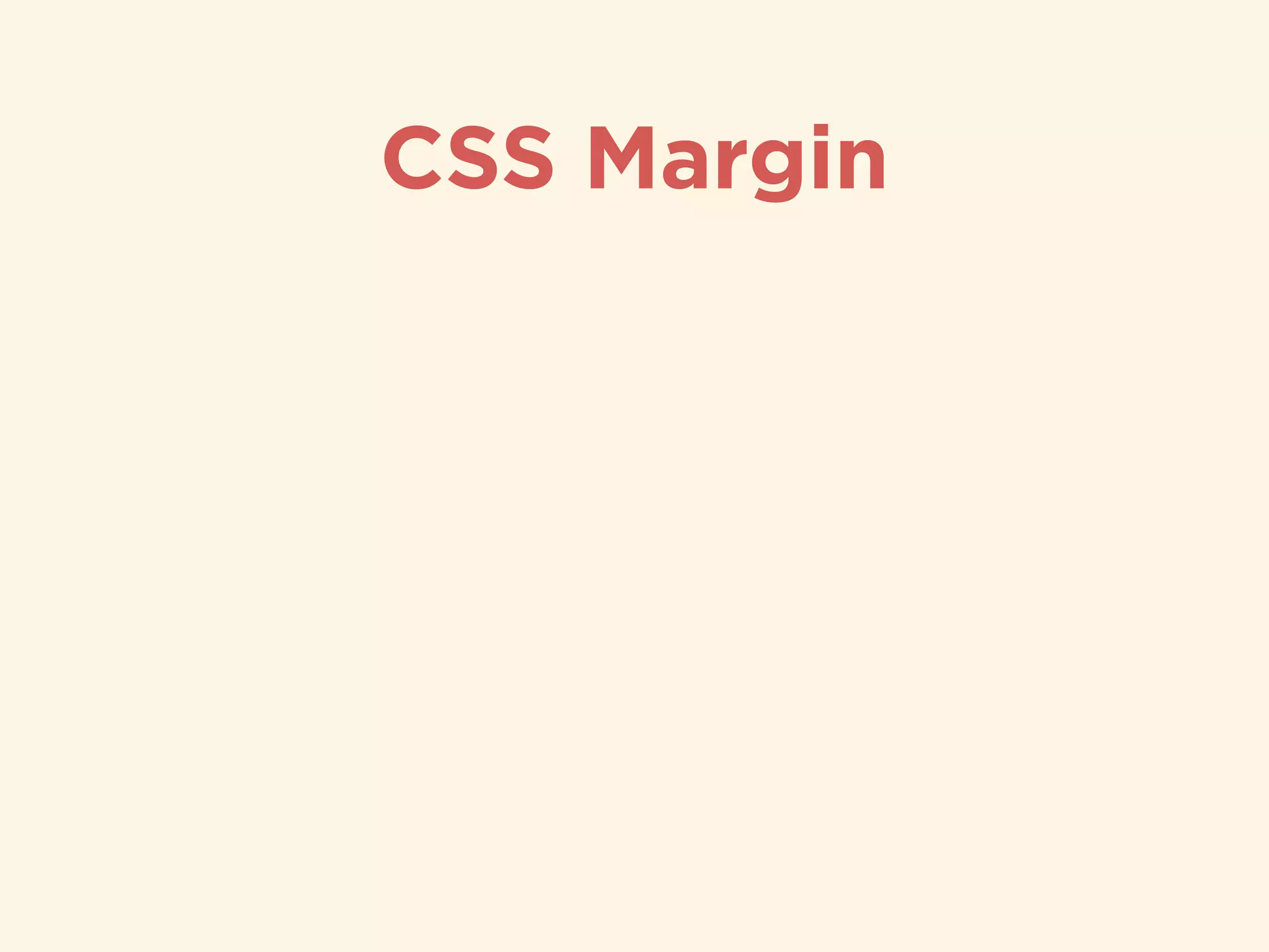 CSS Margin
 