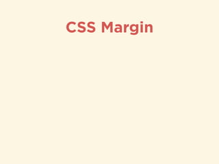 CSS Margin
 