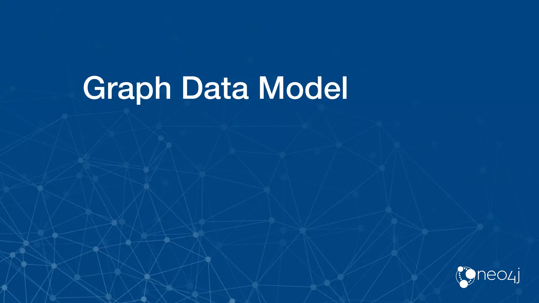 Graph Data Model
 