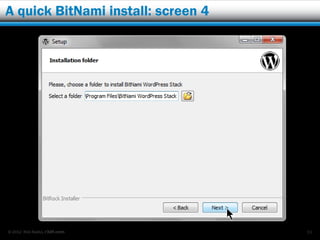 A quick BitNami install: screen 4




© 2012 Rick Radko, r3df.com         33
 