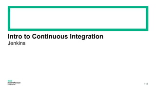 Intro to Continuous Integration
117
Jenkins
 