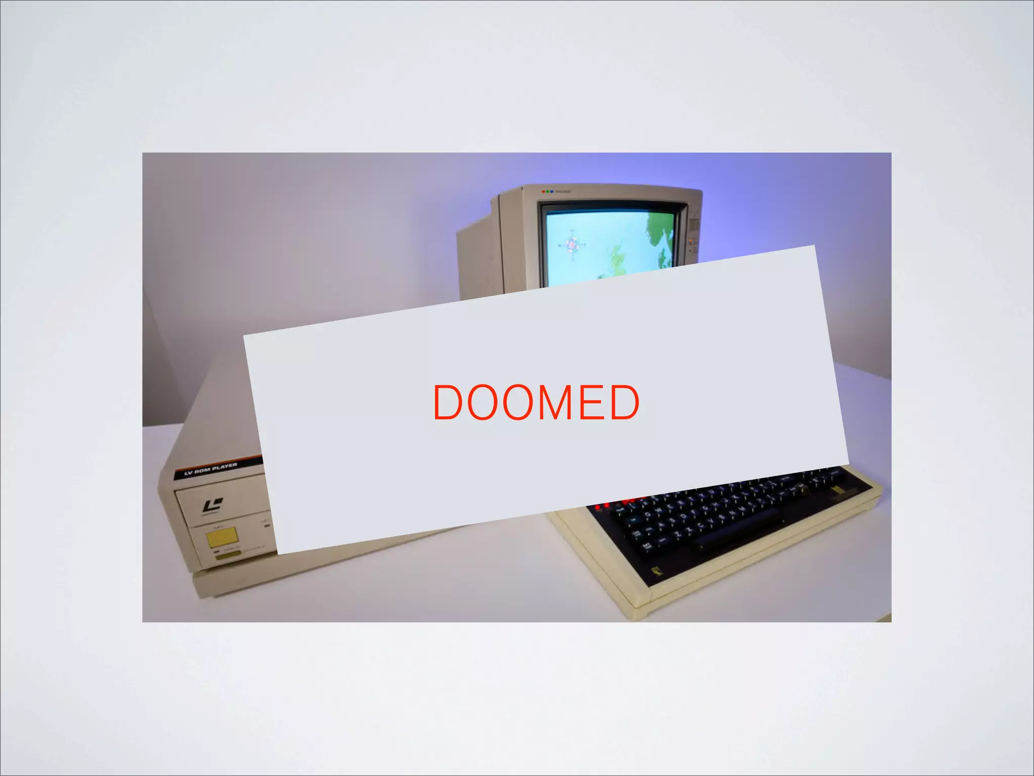 DOOMED
 