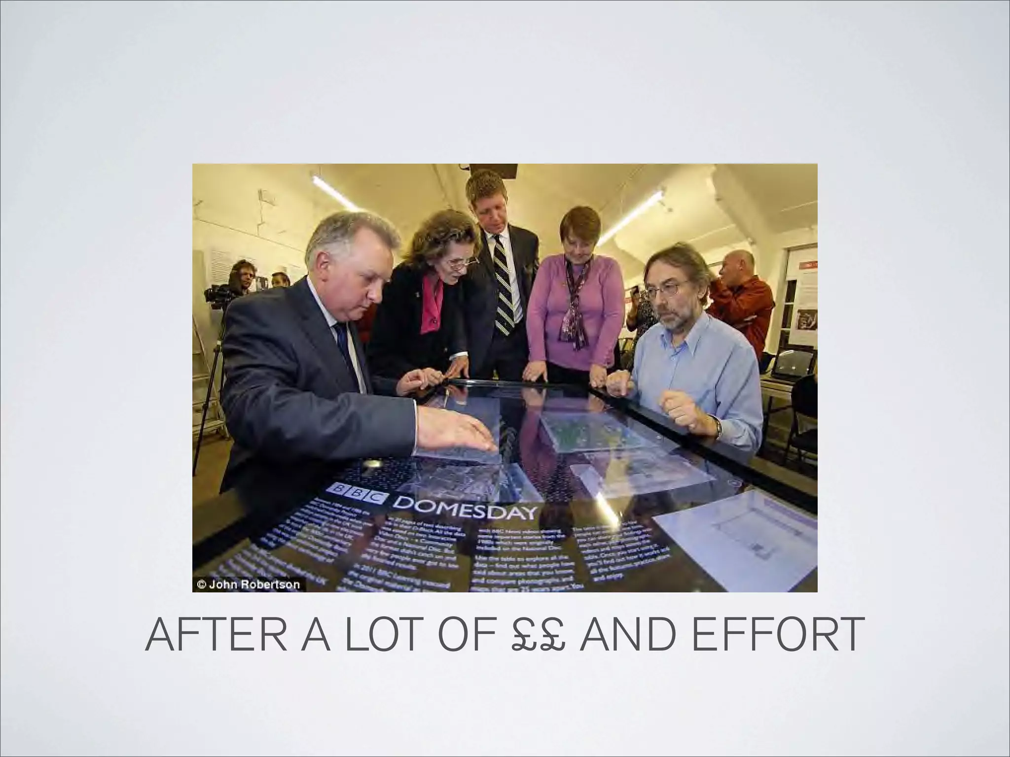 AFTER A LOT OF ££ AND EFFORT
 