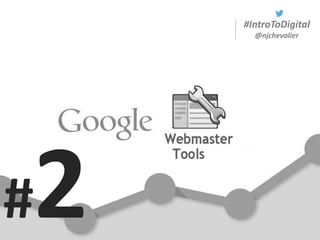 #IntroToDigital
@njchevalier
#
 