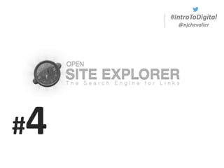 #IntroToDigital
@njchevalier
#4
 