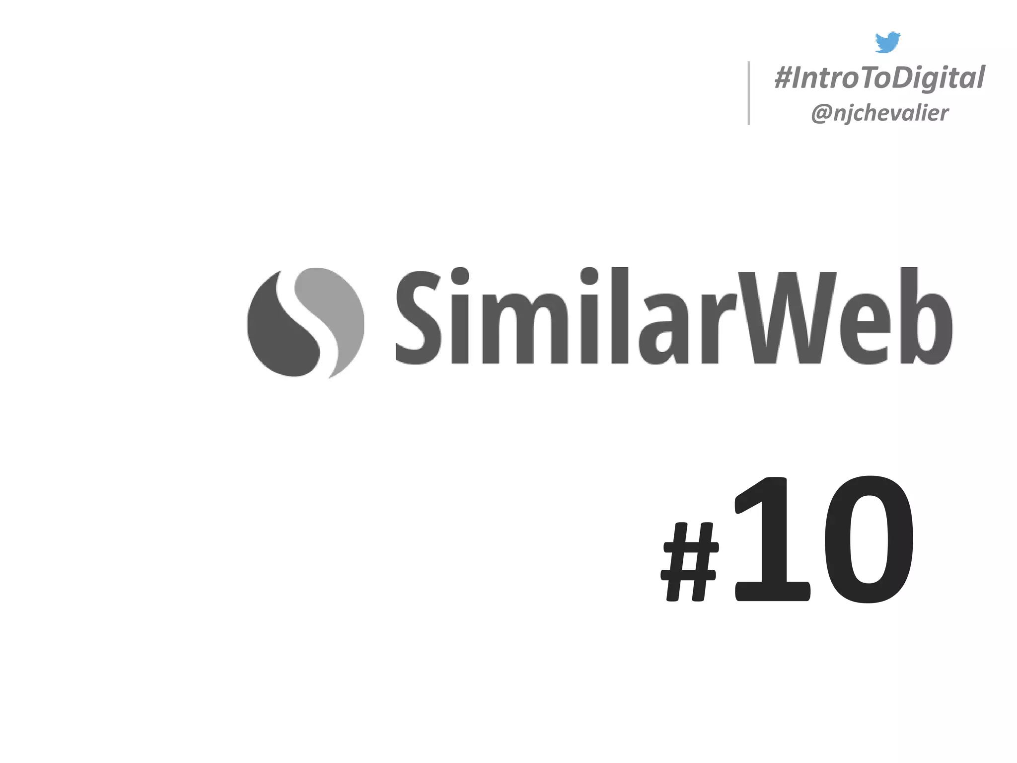 #IntroToDigital
@njchevalier
#10
 