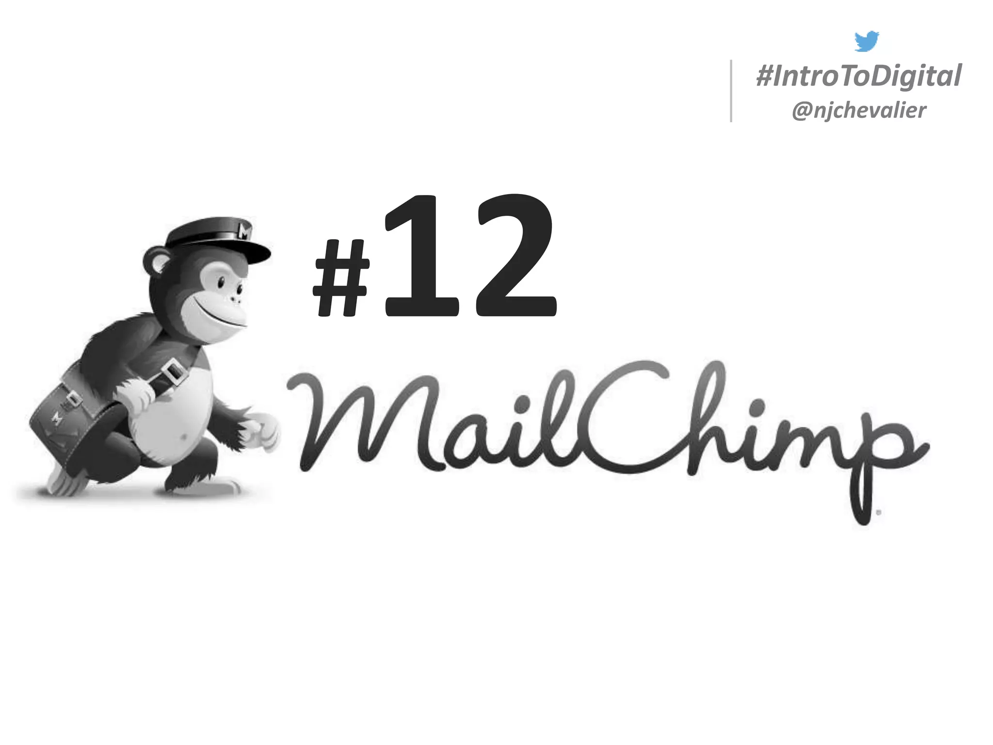 #IntroToDigital
@njchevalier
#12
 