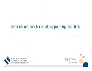 Introduction to zipLogix Digital Ink
 