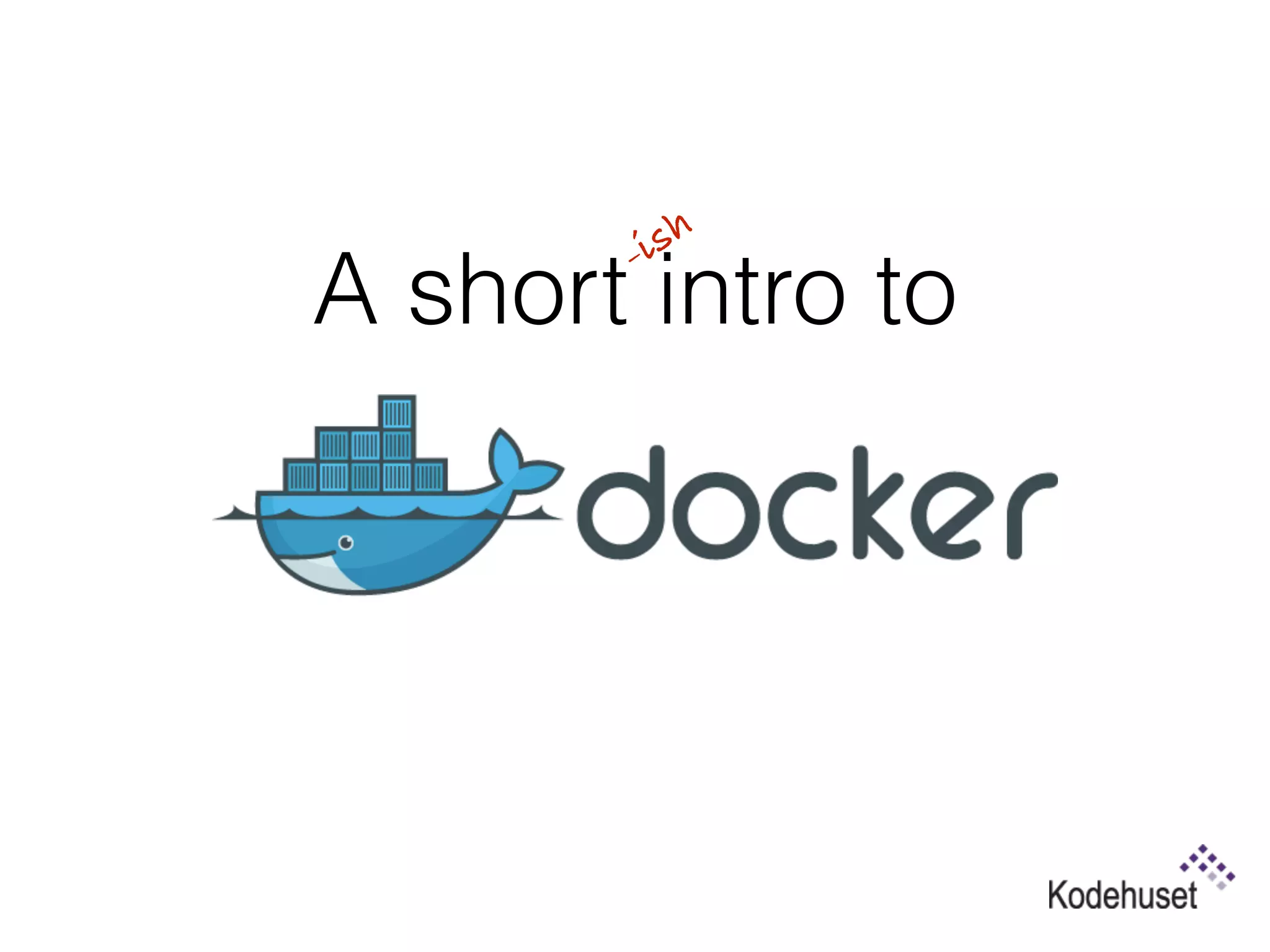 A short intro to
-ish
 