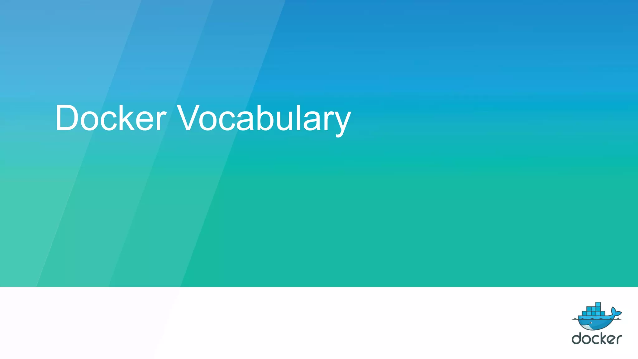 Docker Vocabulary
 