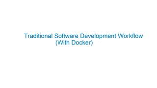 33
VM Vs Docker - Similarity
Virtual Machines Docker
Process in one VM can’t see processes in
other VMs
Process in one con...