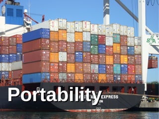 PPoorrttaabbiilliittyy 
 