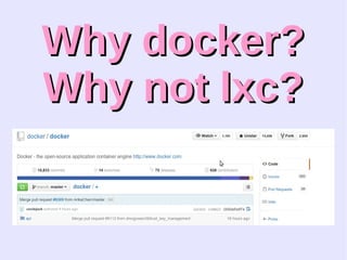 WWhhyy ddoocckkeerr?? 
WWhhyy nnoott llxxcc?? 
 