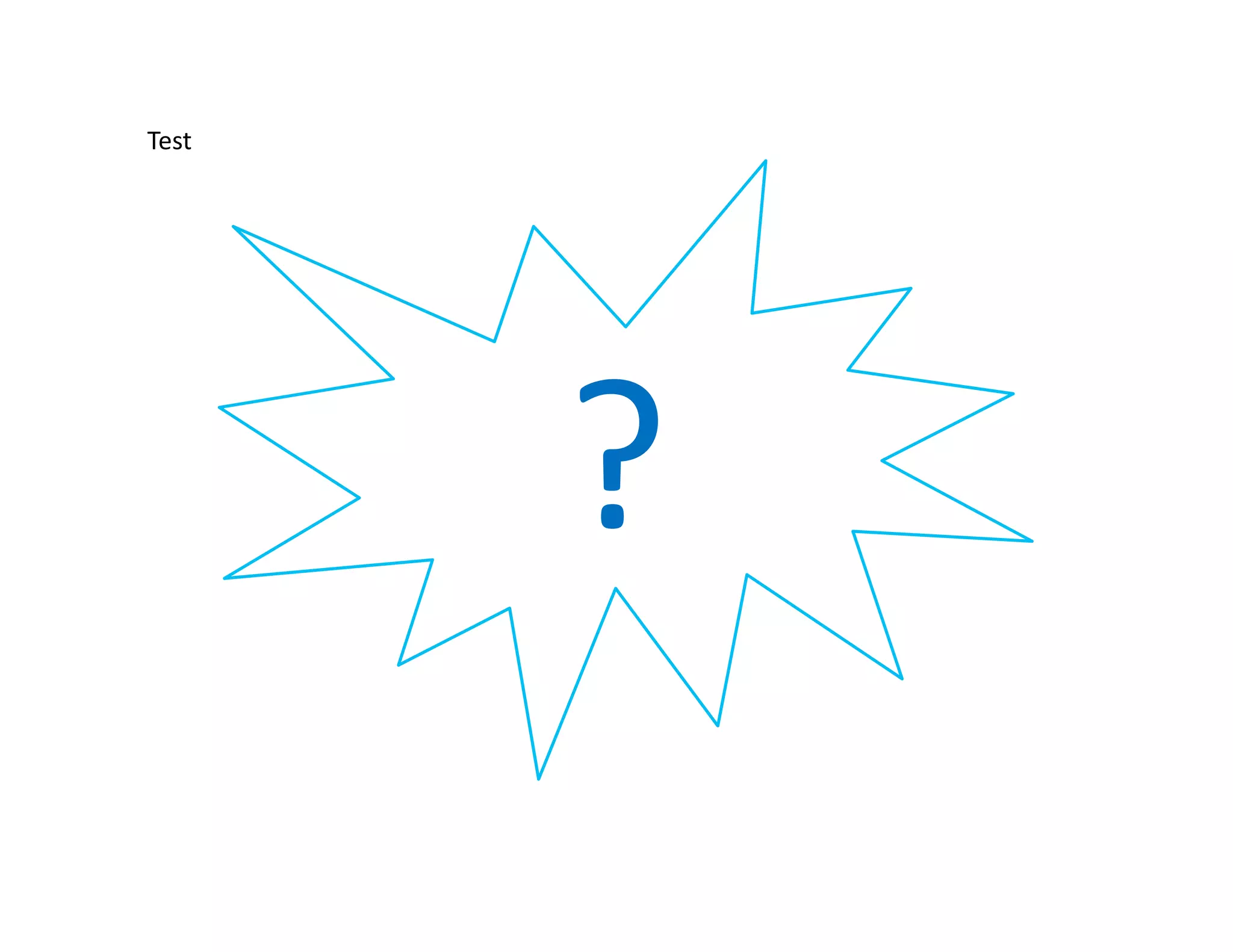 Test	
  




           ?	
  
 