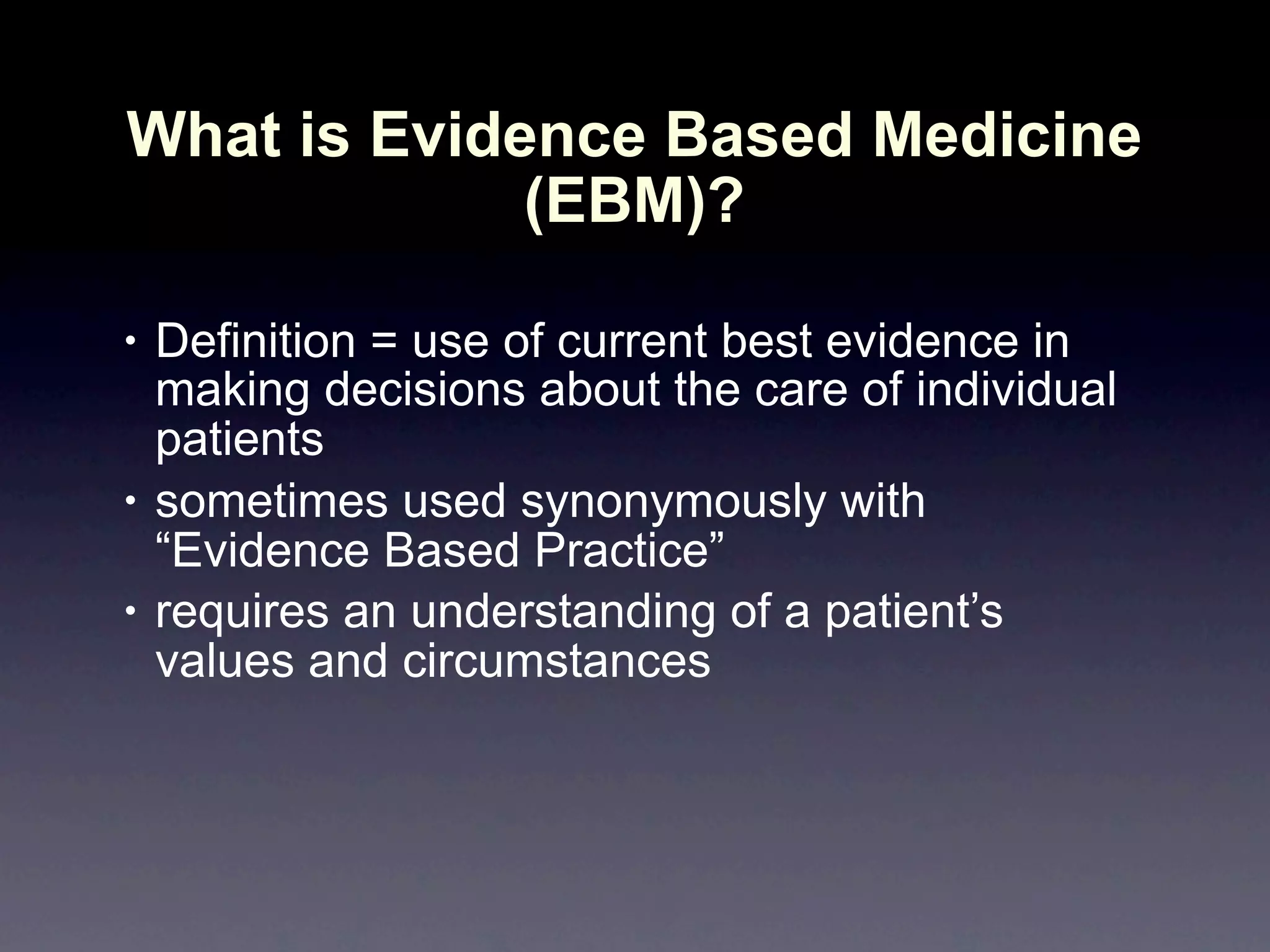 Introduction to Evidence Based Medicine | PDF | Healthcare Industry ...