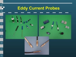 Eddy Current Probes
 