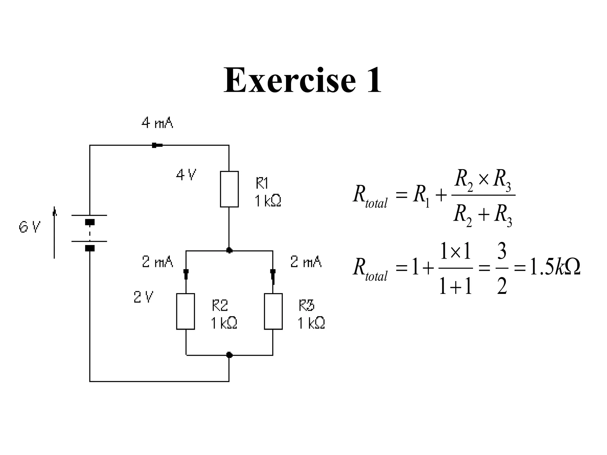 Exercise 1
W






kR
RR
RR
RR
total
total
5.1
2
3
11
11
1
32
32
1
 