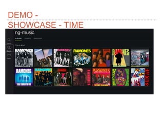 DEMO -
SHOWCASE - TIME
 