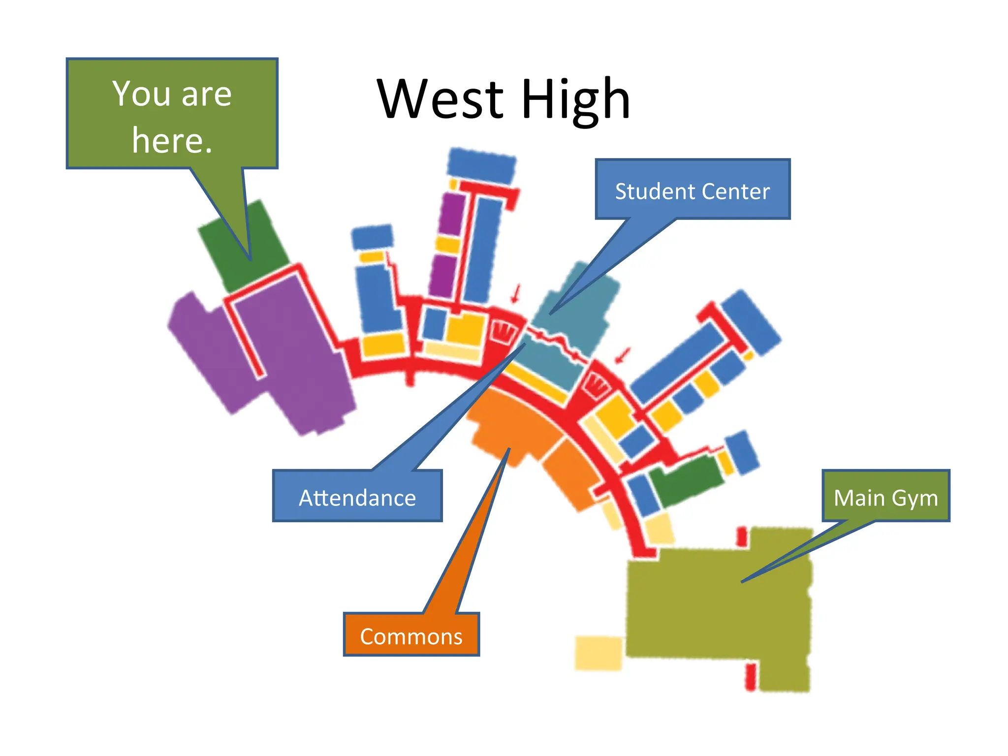 West High
You are
here.
Attendance
Student Center
Commons
Main Gym
 